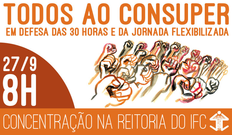 Mobilização pela Flexibilização da Jornada - 27/9 TODOS AO CONSUPER