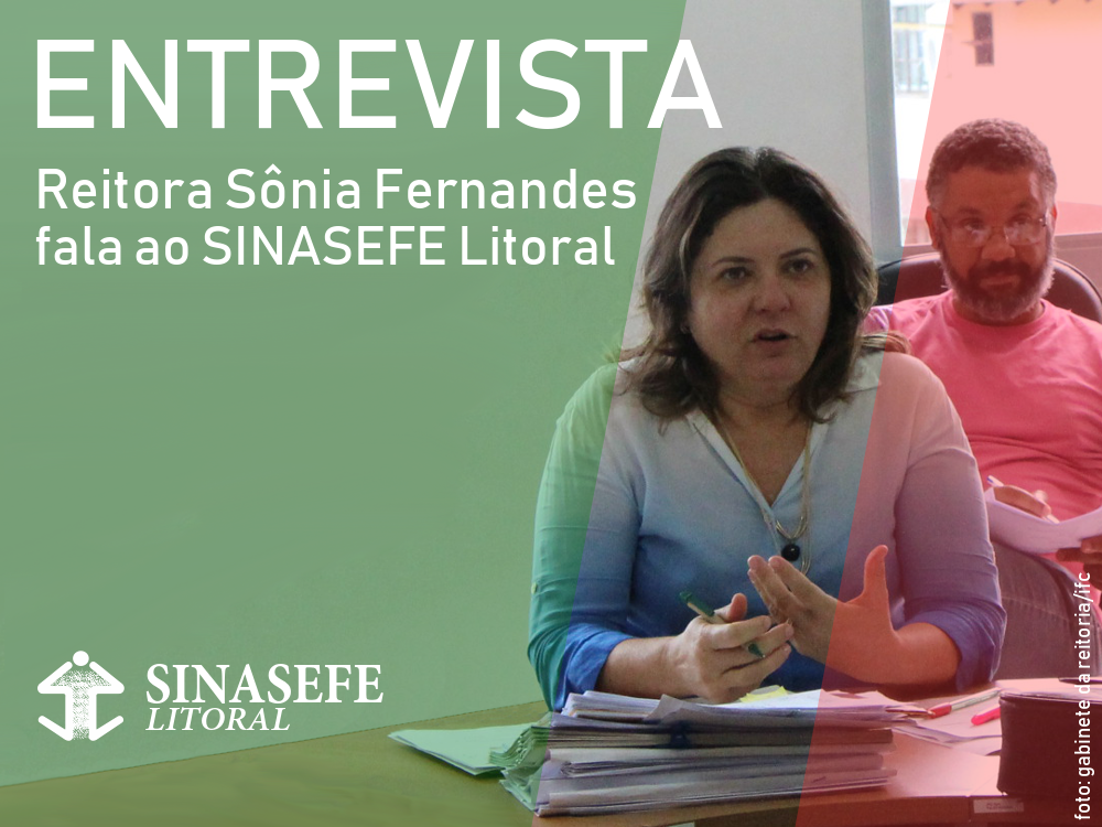 ENTREVISTA: Reitora Sônia Fernandes fala ao SINASEFE Litoral