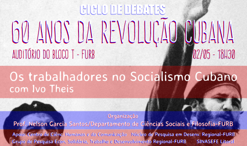 02 de maio: segundo encontro do Ciclo de Debates pelos 60 anos da Revolução Cubana
