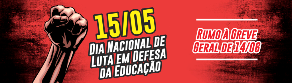15 de Maio: Dia Nacional de Luta em Defesa da Educação